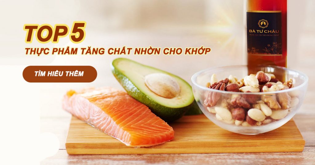 thực phẩm tăng chất nhờn cho khớp xương
